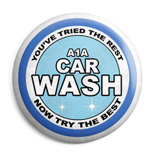  Breaking Bad - A1A Car Wash Company Logo - Button Badge