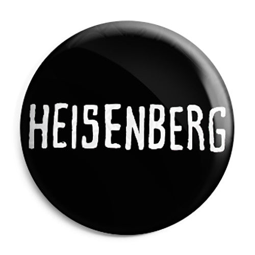 Breaking Bad - Walt White Heisenberg Name - Button Badge