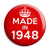 Made in 1948 - Keep Calm Birthday Year of Birth Pin Button Badge