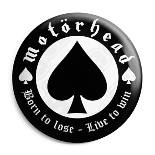 Motorhead - Born to Lose Ace of Spades Logo Button Badge