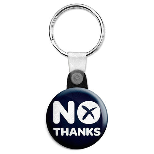 No Thanks - Scottish Referendum Button Badge, Fridge Magnet, Key Ring