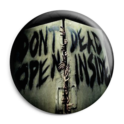 The Walking Dead TV Show - Don't Open Door Dead Inside Pin Button Badge