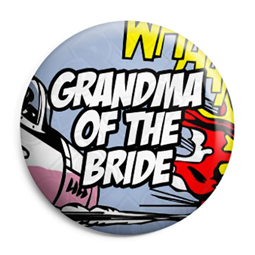 Grandma of the Bride - Whaam Comic Art Theme Wedding Pin Button Badge