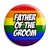 Father of the Groom - LGBT Gay Wedding Pin Button Badge