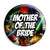 Mother of the Bride - Star Wars Film Movie Theme Wedding Pin Button Badge