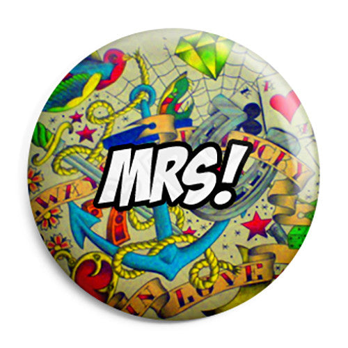Mrs - Tattoo Theme Wedding Pin Button Badge