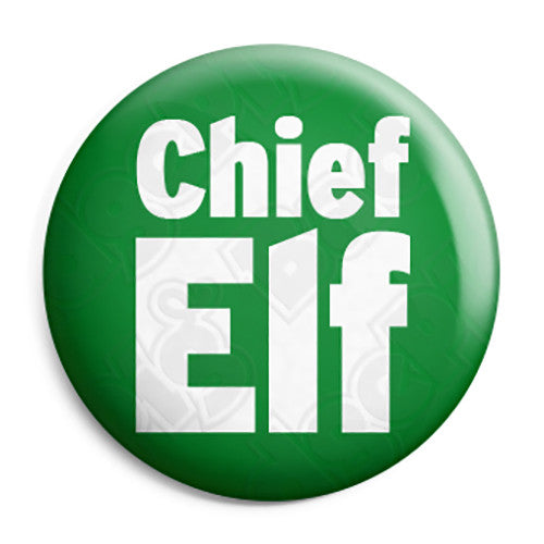 Chief Elf - Christmas Xmas Santa's Grotto Worker Button Badge