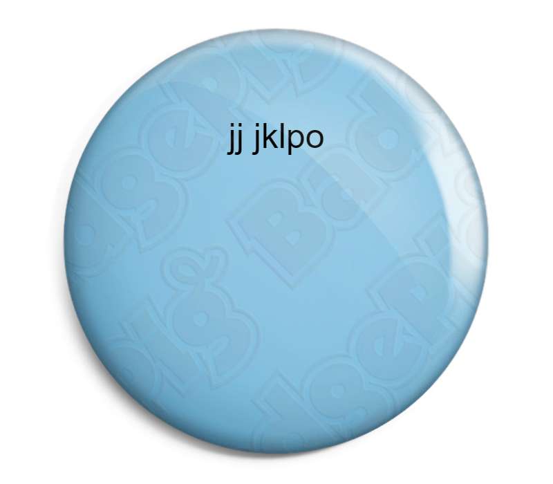 Your Own Design - Custom Button Badge