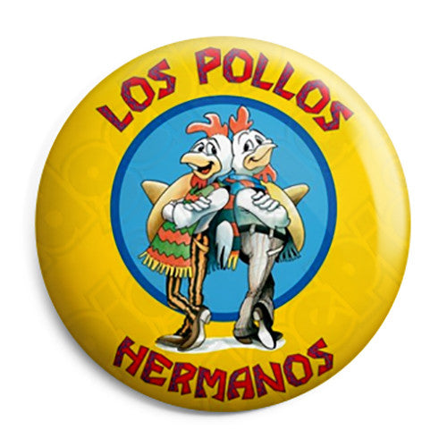 Breaking Bad Show - Los Pollos Hermanos - Button Badge