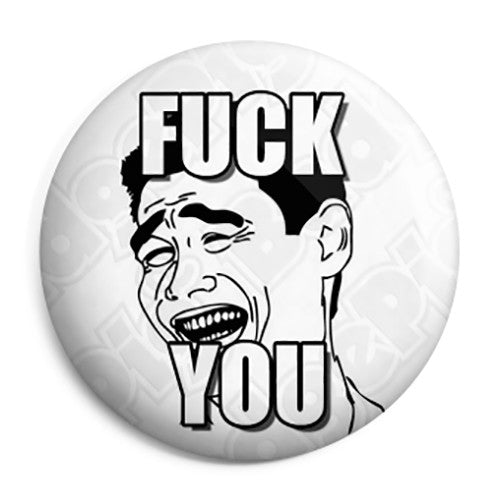 Fuck You - Yao Ming Bitch Please Meme Button Badge