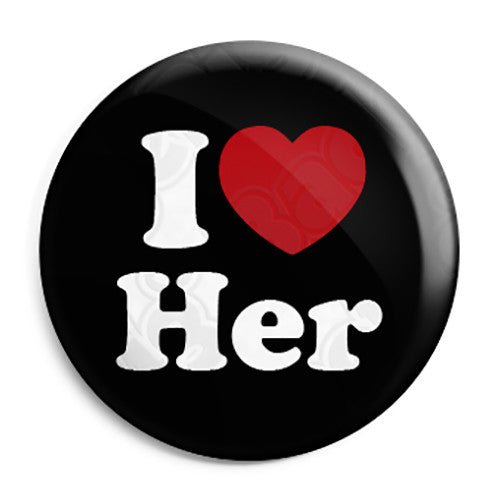 I Love Her - Romantic Valentine Heart Button Badge