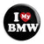 I Love My BMW - Button Badge