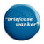 The Inbetweeners - Briefcase Wanker - Button Badge
