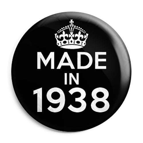Made in 1938 - Keep Calm Birthday Year of Birth Pin Button Badge