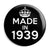 Made in 1939 - Keep Calm Birthday Year of Birth Pin Button Badge