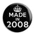Made in 2008 - Keep Calm Birthday Year of Birth Pin Button Badge