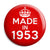Made in 1953 - Keep Calm Birthday Year of Birth Pin Button Badge