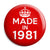 Made in 1981 - Keep Calm Birthday Year of Birth Pin Button Badge