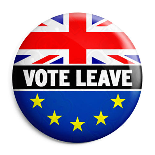 Brexit Vote to Leave Referendum - EU European Union Button Badge