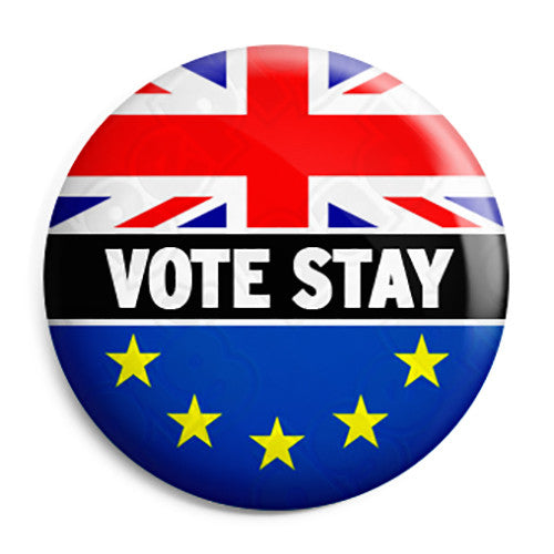 Brexit Vote to Stay Referendum - EU European Union Button Badge