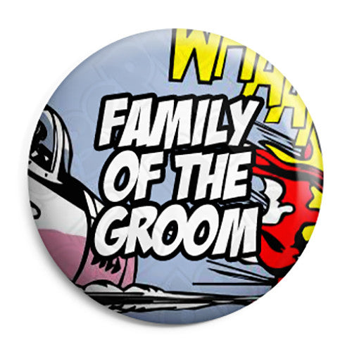 Family of the Groom - Whaam Comic Art Theme Wedding Pin Button Badge