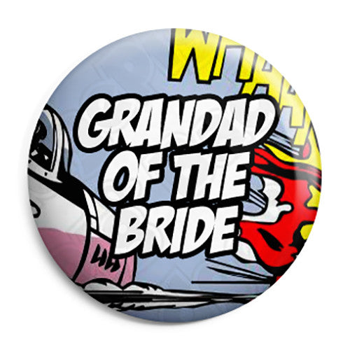 Grandad of the Bride - Whaam Comic Art Theme Wedding Pin Button Badge