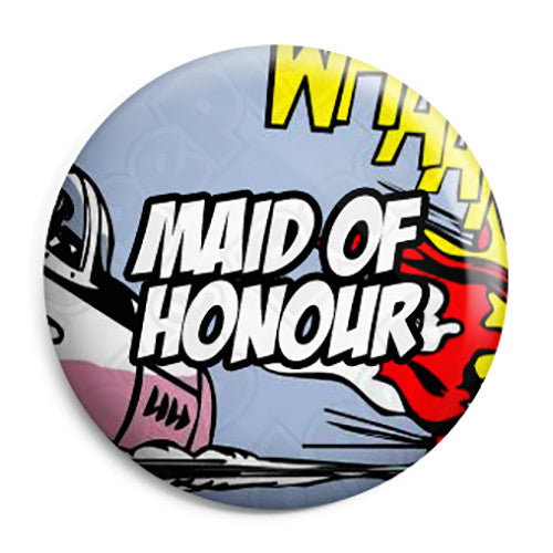 Maid of Honour - Whaam Comic Art Theme Wedding Pin Button Badge