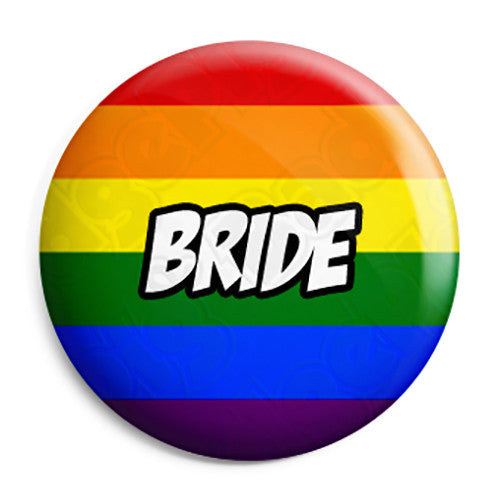Bride - LGBT Gay Wedding Pin Button Badge