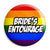 Brides Entourage - LGBT Gay Wedding Pin Button Badge