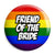 Friend of the Bride - LGBT Gay Wedding Pin Button Badge