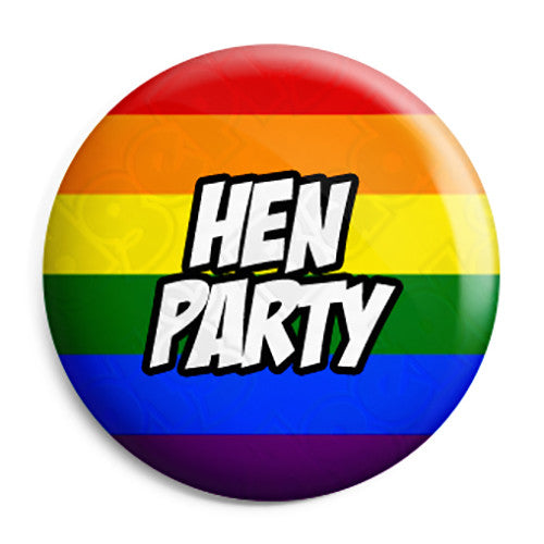 Hen Party - LGBT Gay Wedding Pin Button Badge