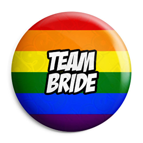 Team Bride - LGBT Gay Wedding Pin Button Badge