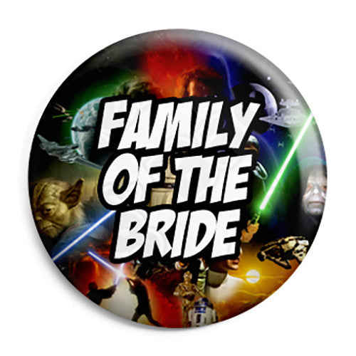 Family of the Bride - Star Wars Film Movie Theme Wedding Pin Button Badge