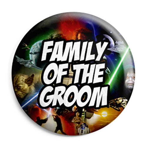 Family of the Groom - Star Wars Film Movie Theme Wedding Pin Button Badge