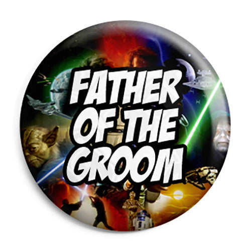 Father of the Groom - Star Wars Film Movie Theme Wedding Pin Button Badge