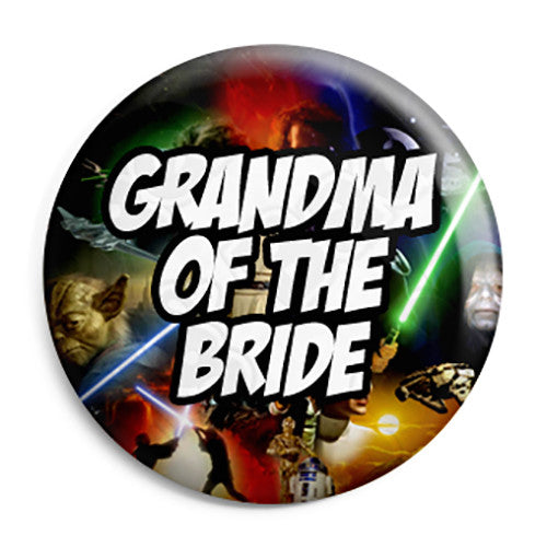 Grandma of the Bride - Star Wars Film Movie Theme Wedding Pin Button Badge