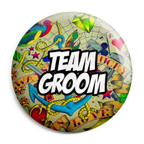 Team Groom - Tattoo Theme Wedding Pin Button Badge