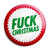 Fuck Christmas - Adult Humour Festive Xmas Button Badge
