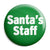 Santa's Staff - Christmas Xmas Grotto Worker Button Badge